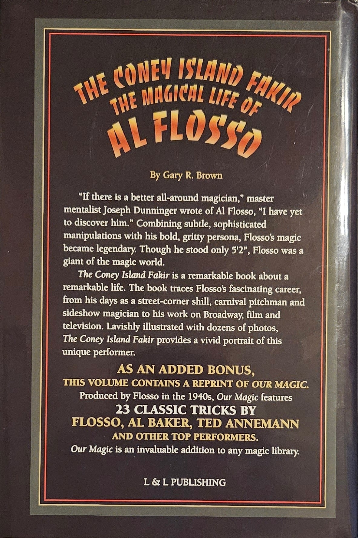 The Coney Island Fakir "The Magic Life of Al Flosso." By Gary R. Brown