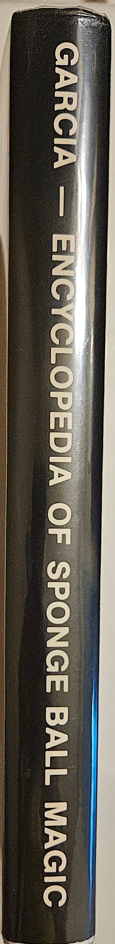 AUTOGRAPHED COPY OF The Encyclopedia of Sponge Ball Magic By Frank Garcia