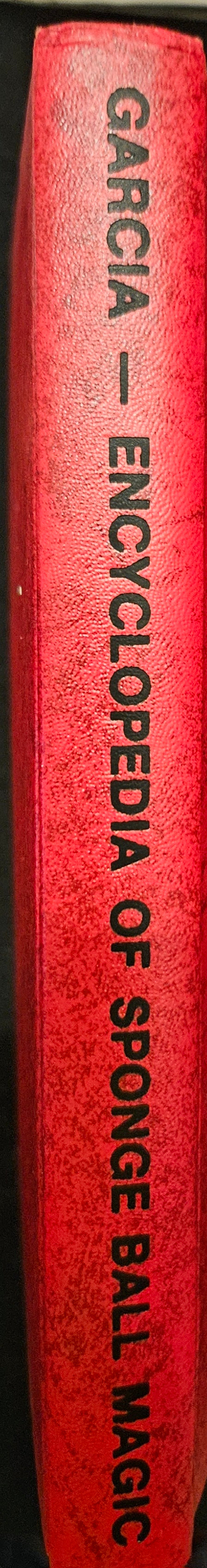 AUTOGRAPHED COPY OF The Encyclopedia of Sponge Ball Magic By Frank Garcia